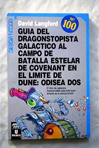 Guía del dragonstopista galáctico al campo de batalla estelar de Covenant en el límite de Dune, Odisea dos book