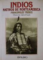 Indios nativos de Norteamerica / Native North American Indians book