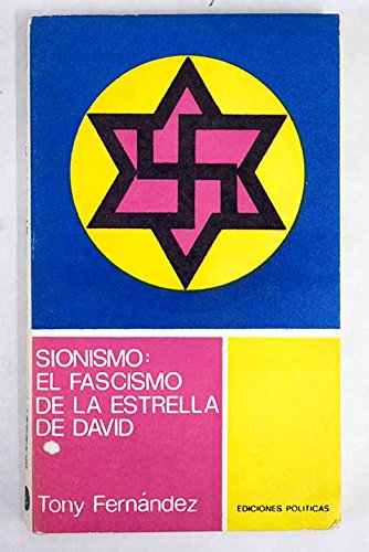 Sionismo: El fascismo de la estrella de David Books