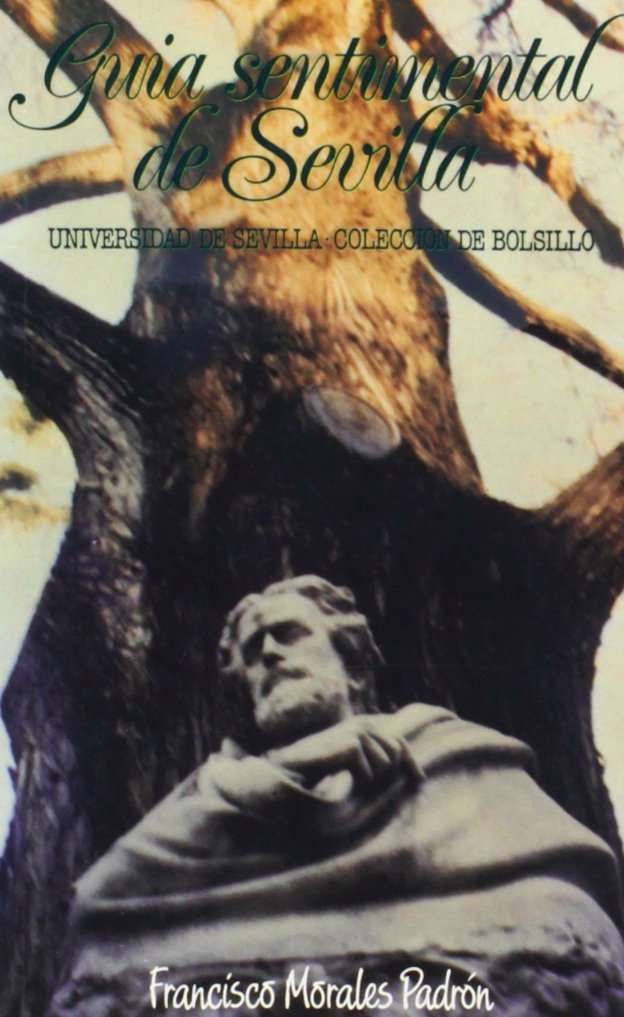 Guía sentimental de Sevilla (Colección de bolsillo, Band 96) Books
