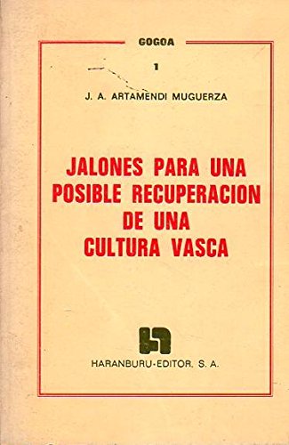 Jalones Para Una Posible Recuperacion De Una Cultura Vasca book