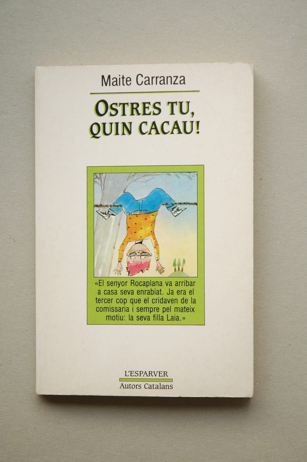 Ostres tu, quin cacau! (L'Esparver, Band 999) Non-fiction