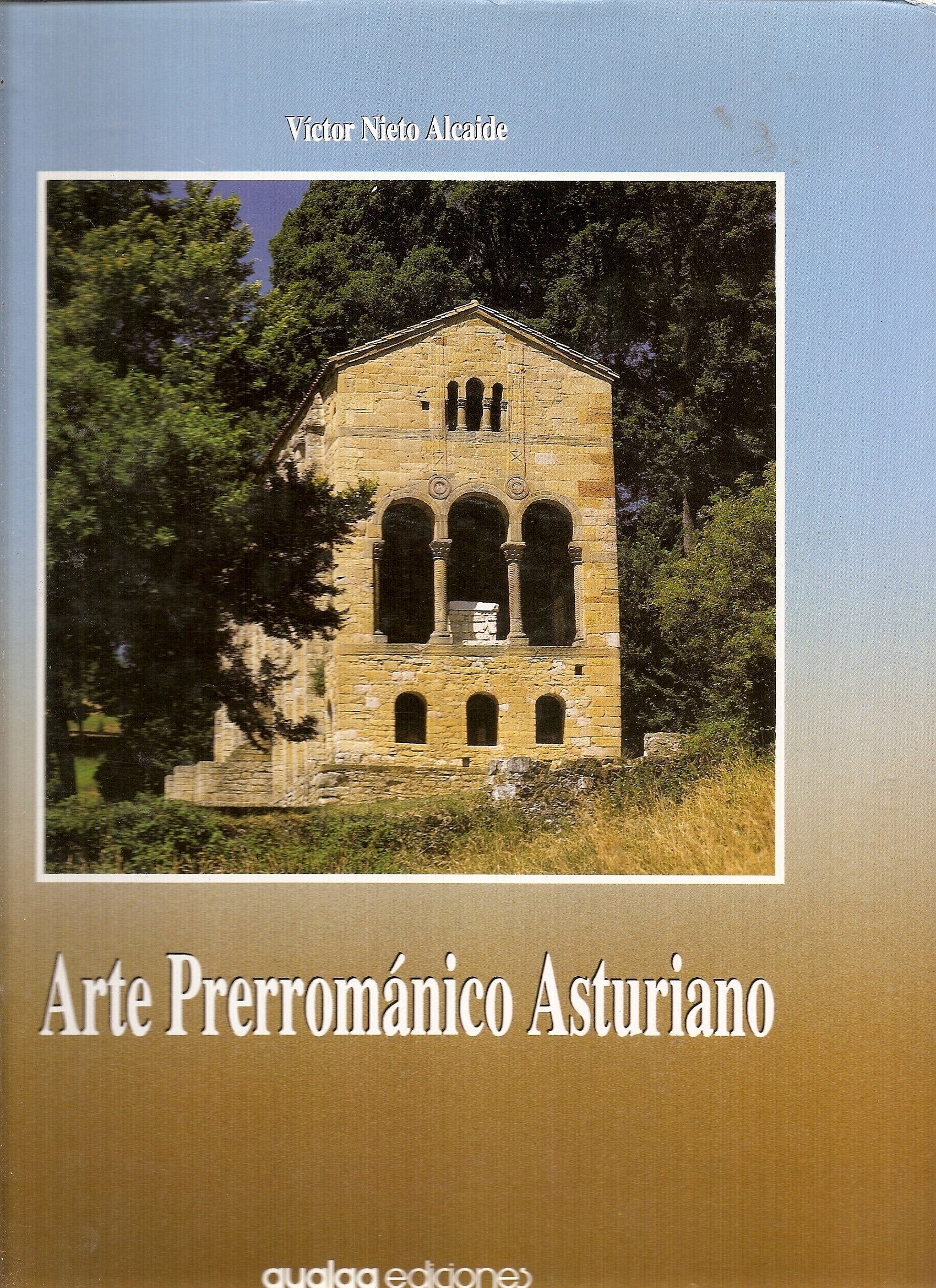 ARTE PRERROMµNICO ASTURIANO Travel