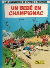 Un bebe en champignac (aventuras de spirou y fantasio) Books