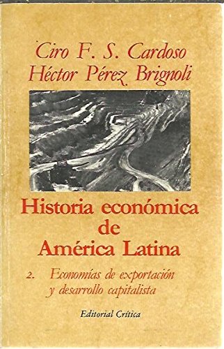 Historia economica de América latina. t.2. economias de exportacion book