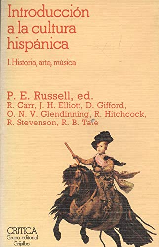 Introduccion a la cultura hispanica. t.1. historia, arte, musica book