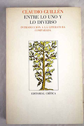 Entre lo uno y lo diverso : introduccion a la literatura comparada book