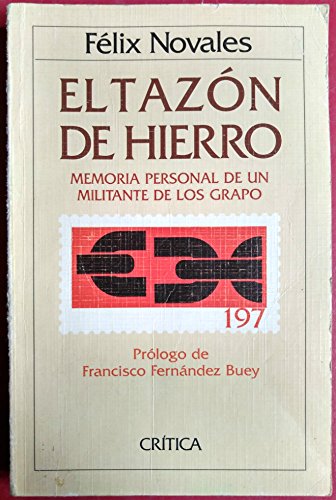 El tazon de hierro : memoria personal de un militante de los grapo book