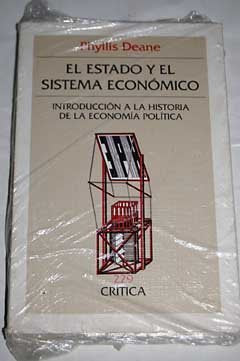 El estado y sistema económico : introducción a la historia de la economía política book