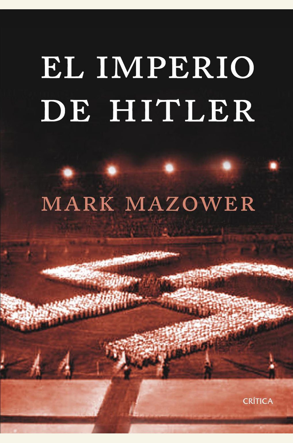El imperio de Hitler: Ascenso y caída del Nuevo Orden Europeo book