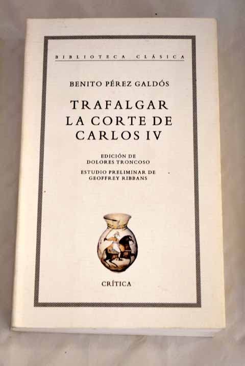 Trafalgar. La Corte de Carlos IV Books