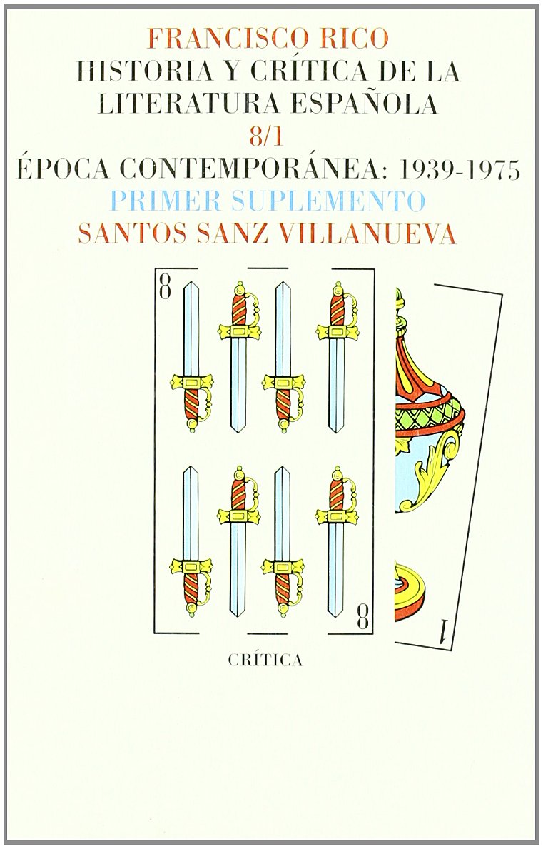 Época contemporánea, 1939-1975. Suplemento: Primer Suplemento (Páginas de Filología. H.ª y crítica de literatura) Books