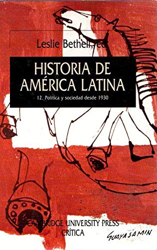 Historia de América Latina, 12. Política y sociedad desde 1930 Books
