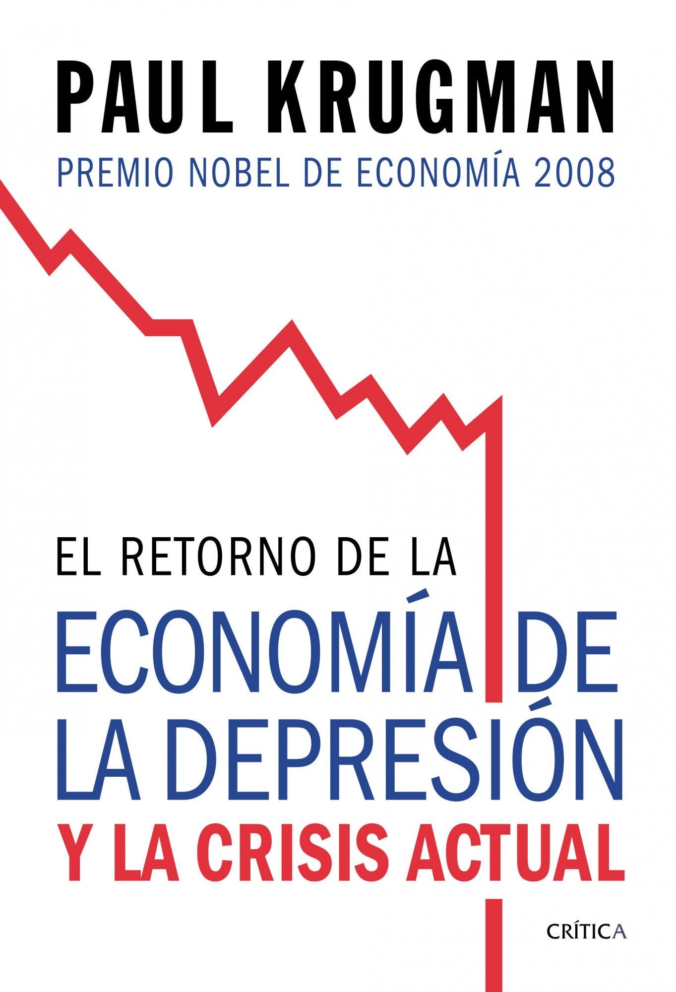 Krugman, P: Retorno de la economía de la depresión y la cris Books