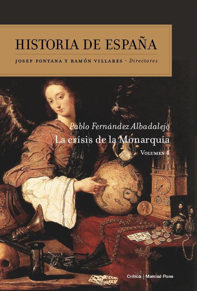La crisis de la Monarquía: Historia de España vol. 4 book