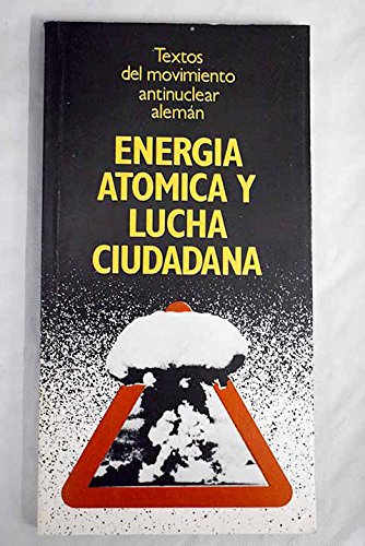 Energia atómica y lucha ciudadana Books