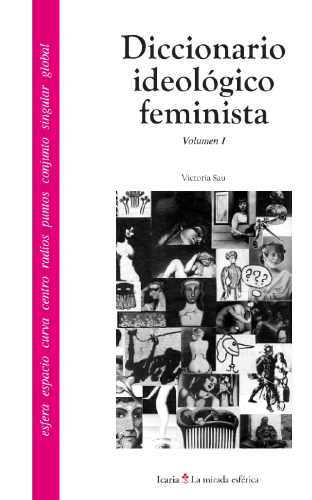 Diccionario Ideologico feminista (La mirada esférica, Band 2) Social Sciences