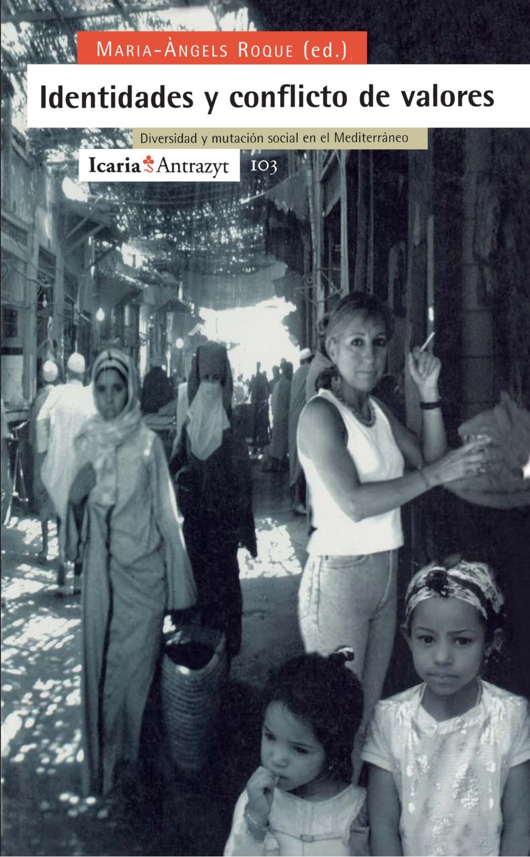 IDENTIDADES Y CONFLICTOS DE VALORES Social Sciences