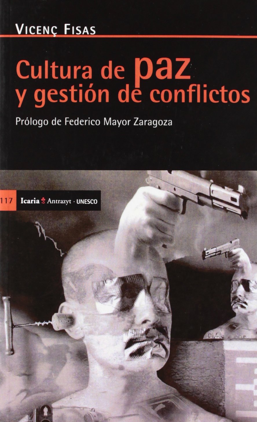 Cultura de paz y gestión de conflictos (Antrazyt, Band 117) Philosophy
