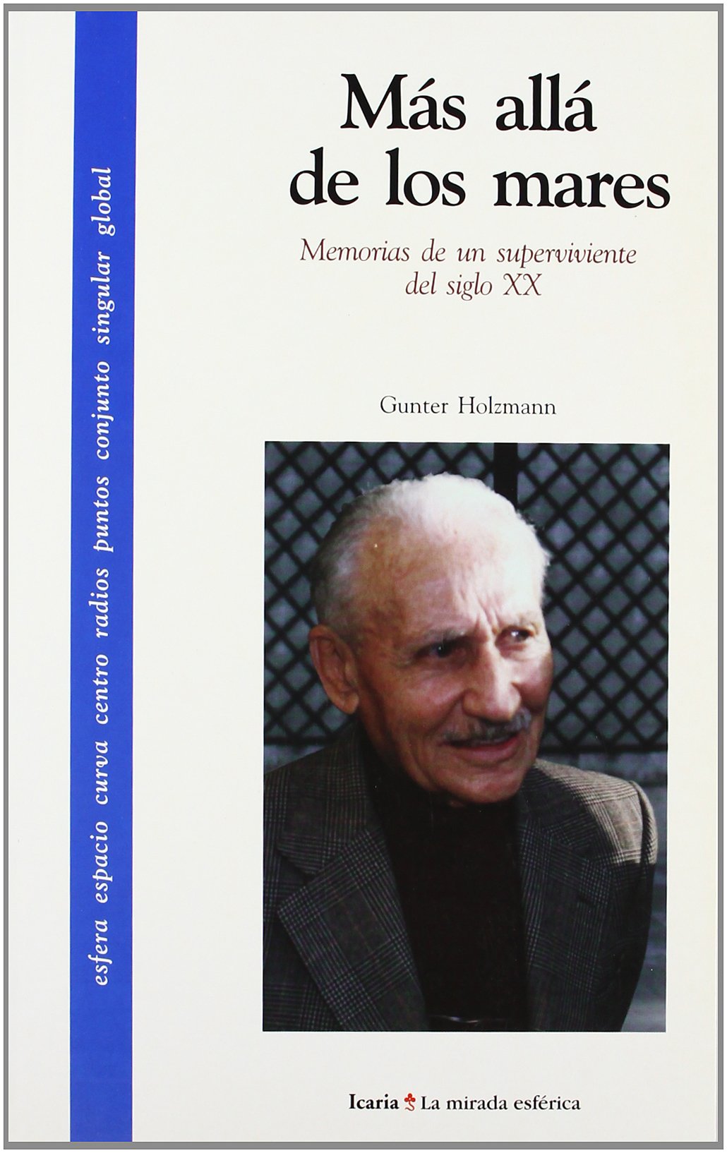 Más allá de los mares : memorias de un superviviente del siglo XX Contemporary literature