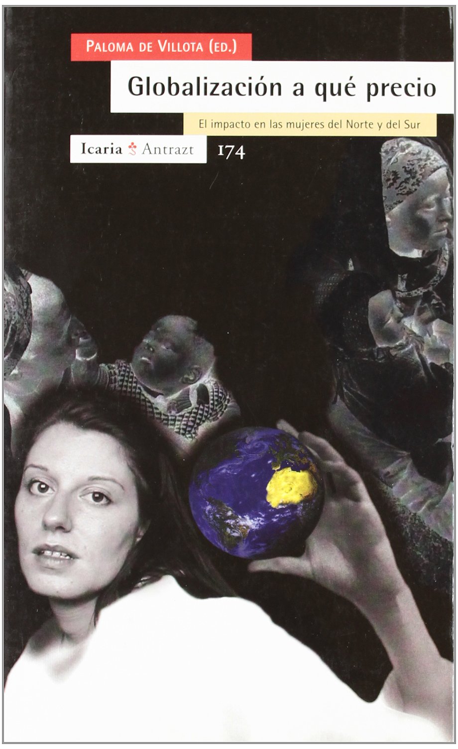 Globalización a qué precio : el impacto en las mujeres del norte y del sur (Antrazyt, Band 174) Business, Finance & Career