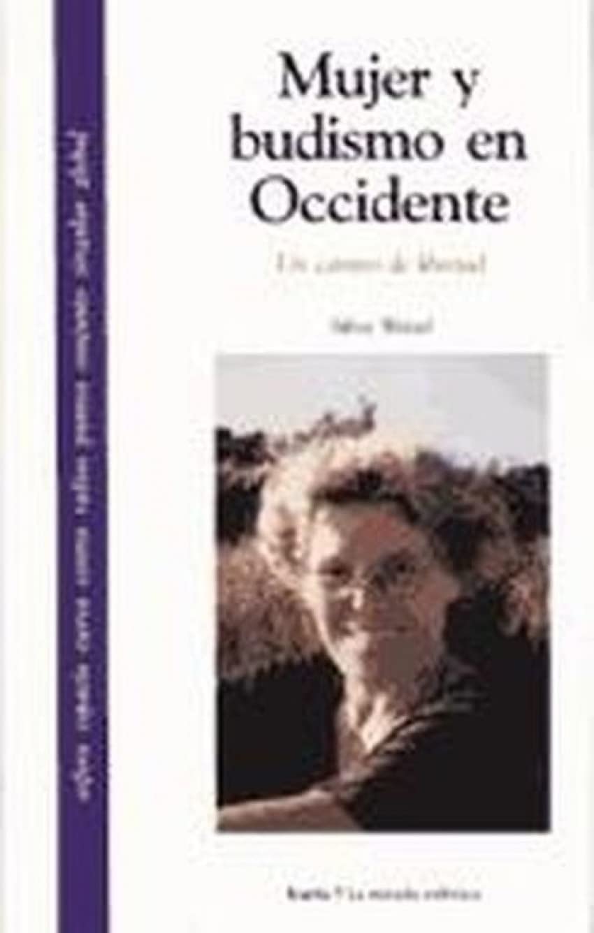 Mujer y budismo en Occidente : un camino en libertad Social Sciences