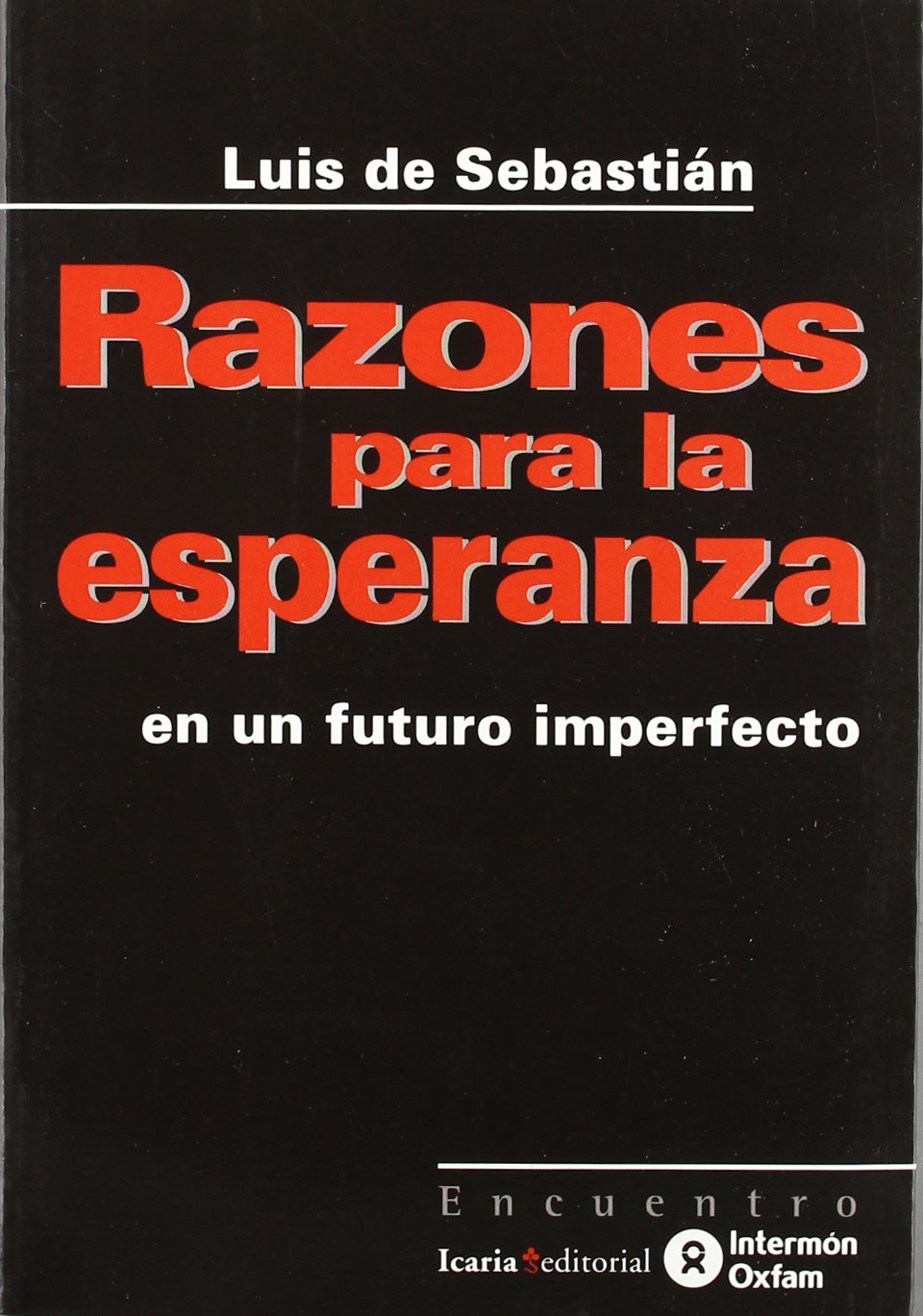 Razones para la esperanza : en un futuro imperfecto Business, Finance & Career