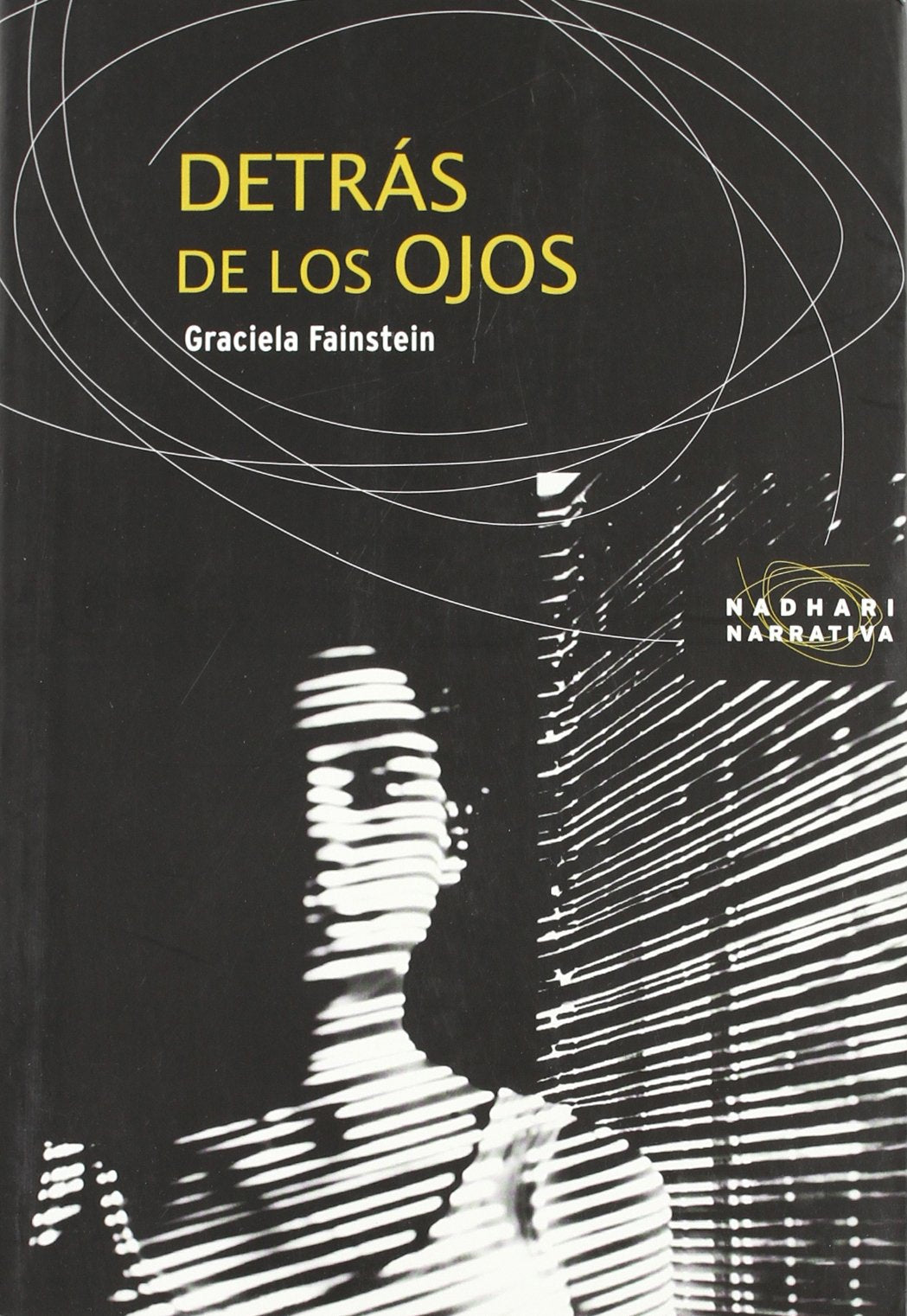 Detrás de los ojos (Nadhari narrativa, Band 1) Non-fiction