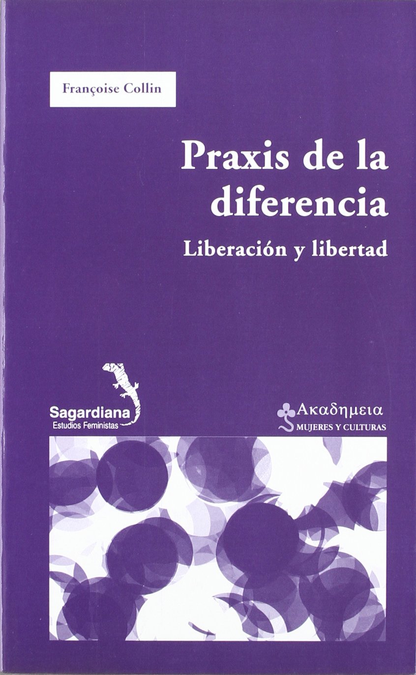 La praxis de la diferencia : liberación y libertad Social Sciences