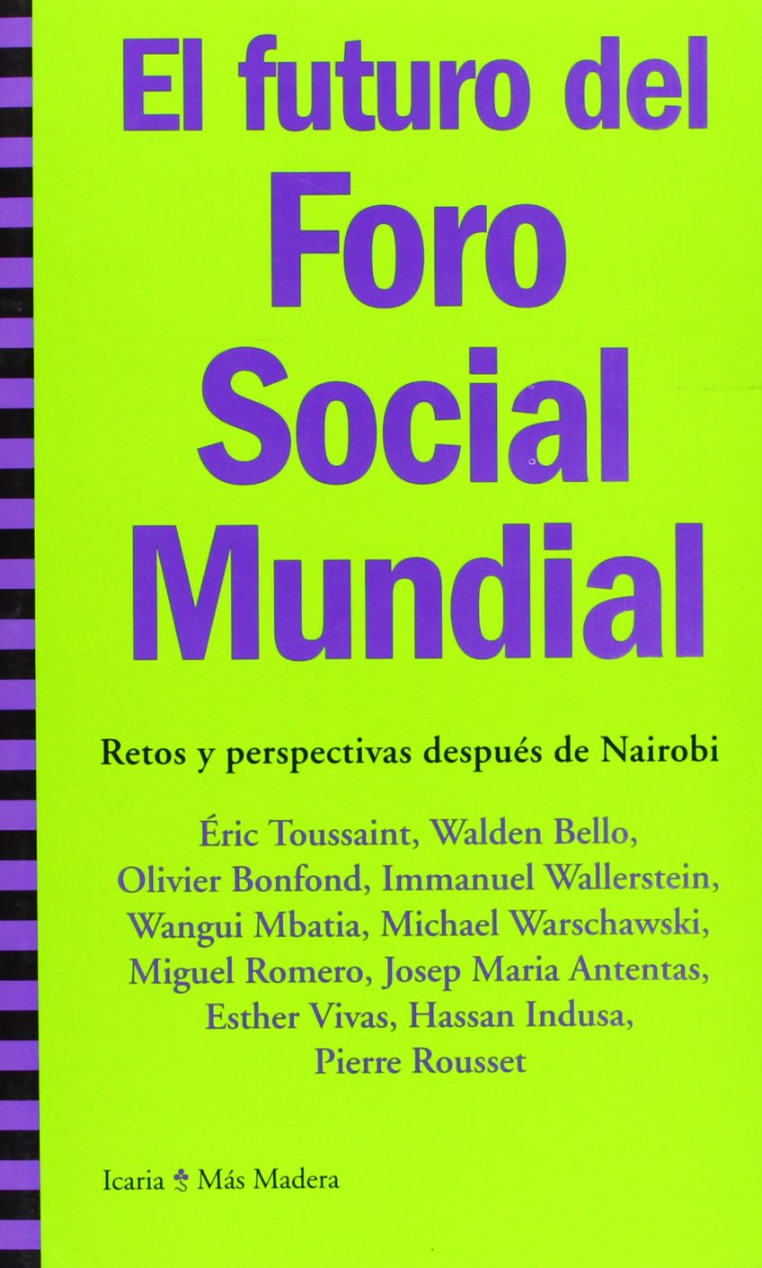 Futuro del Foro Social Mundial, El: Retos y perspectivas después de Nairobi book
