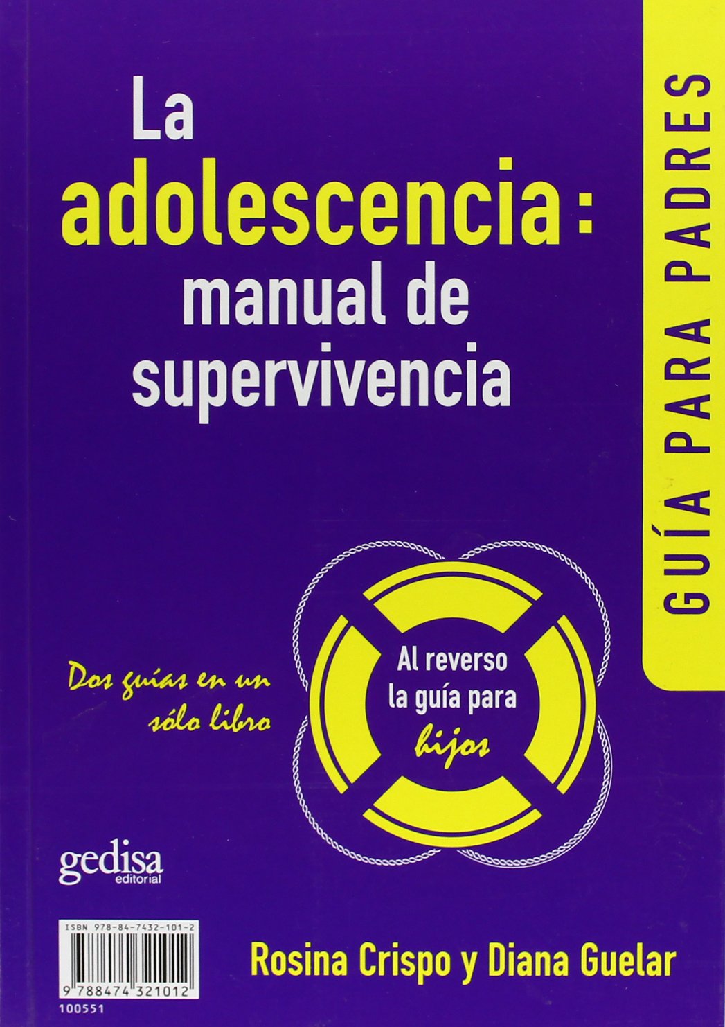 La adolescencia, manual de supervivencia : tiempo de padres, tiempo de hijos: Manual de Supervivencia, La Psychology