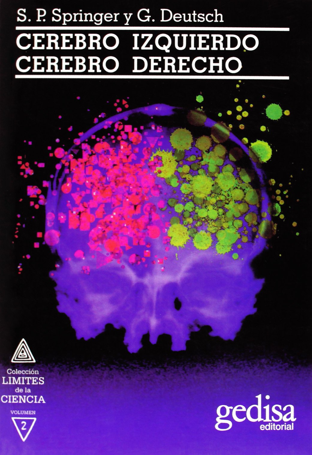 Cerebro Izquierdo, Cerebro Derecho Medicine