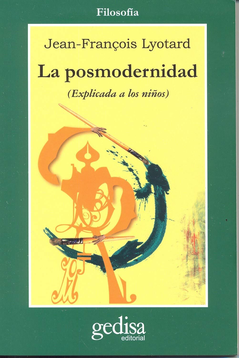 La Posmodernidad (Explicada a Los Niños) (CLA-DE-MA) Philosophy