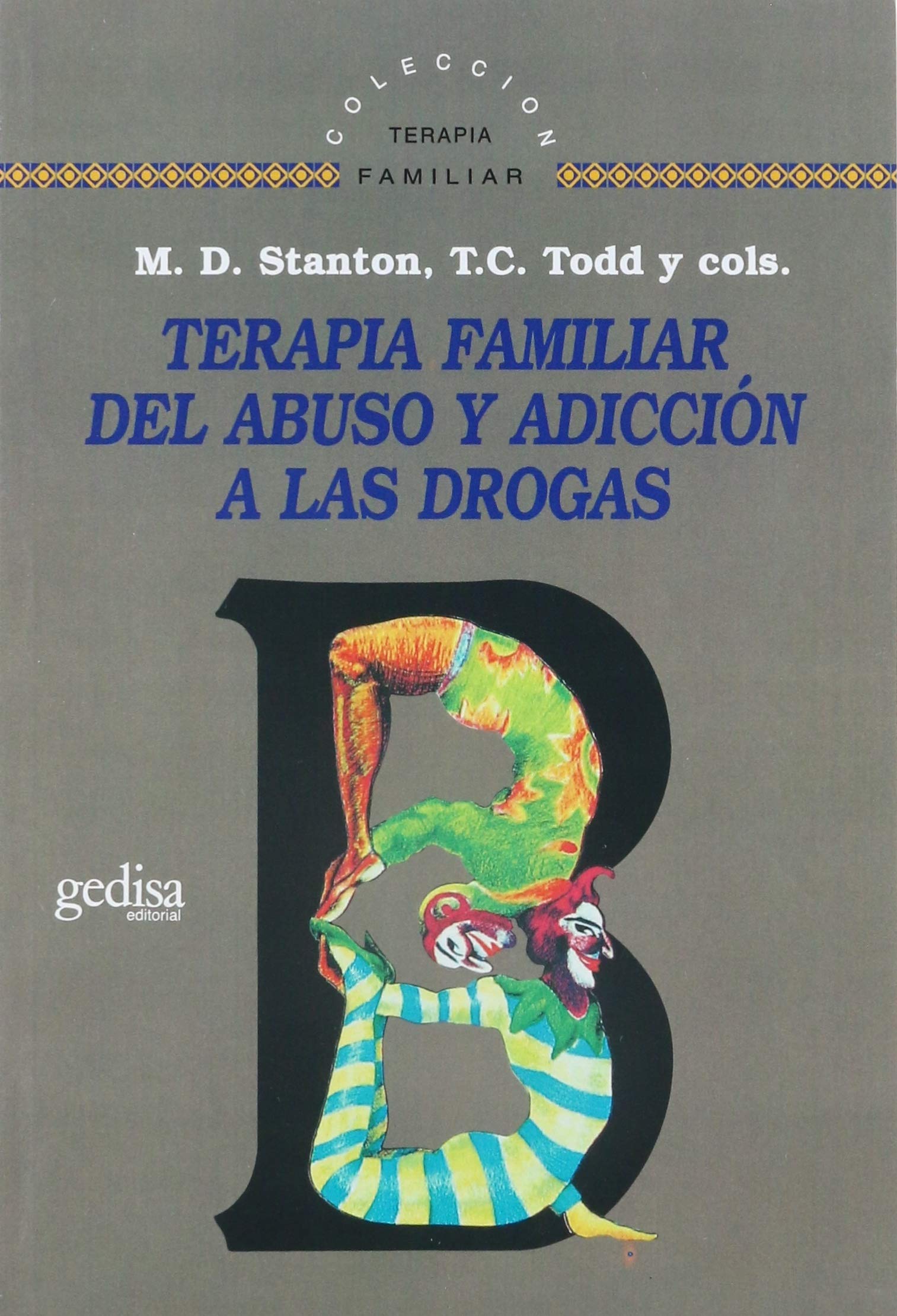 Terapia familiar del abuso y adicción a las drogas Social Sciences