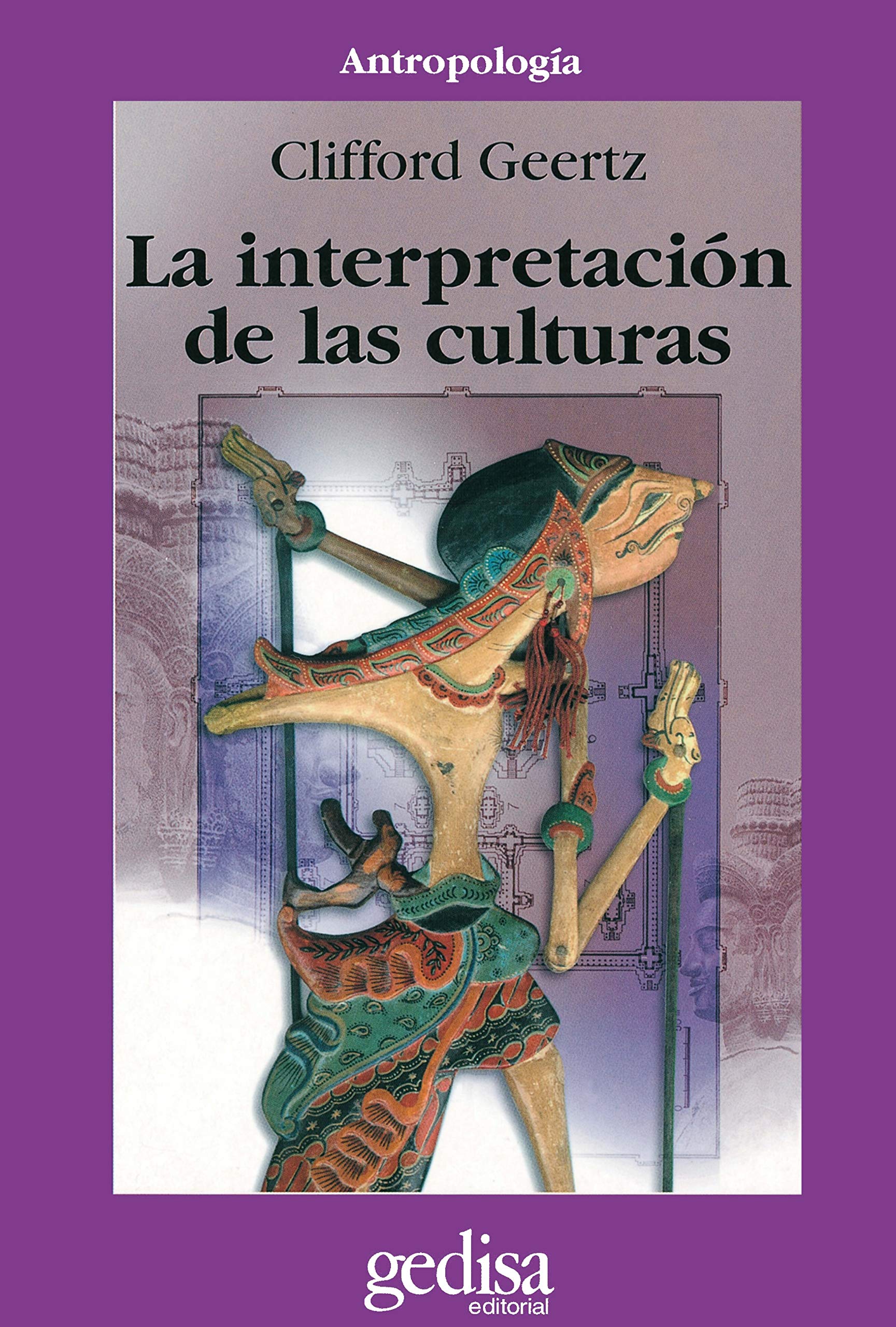 La Interpretación De Las Culturas (CLA.DE.MA: Anthropologia) Social Sciences