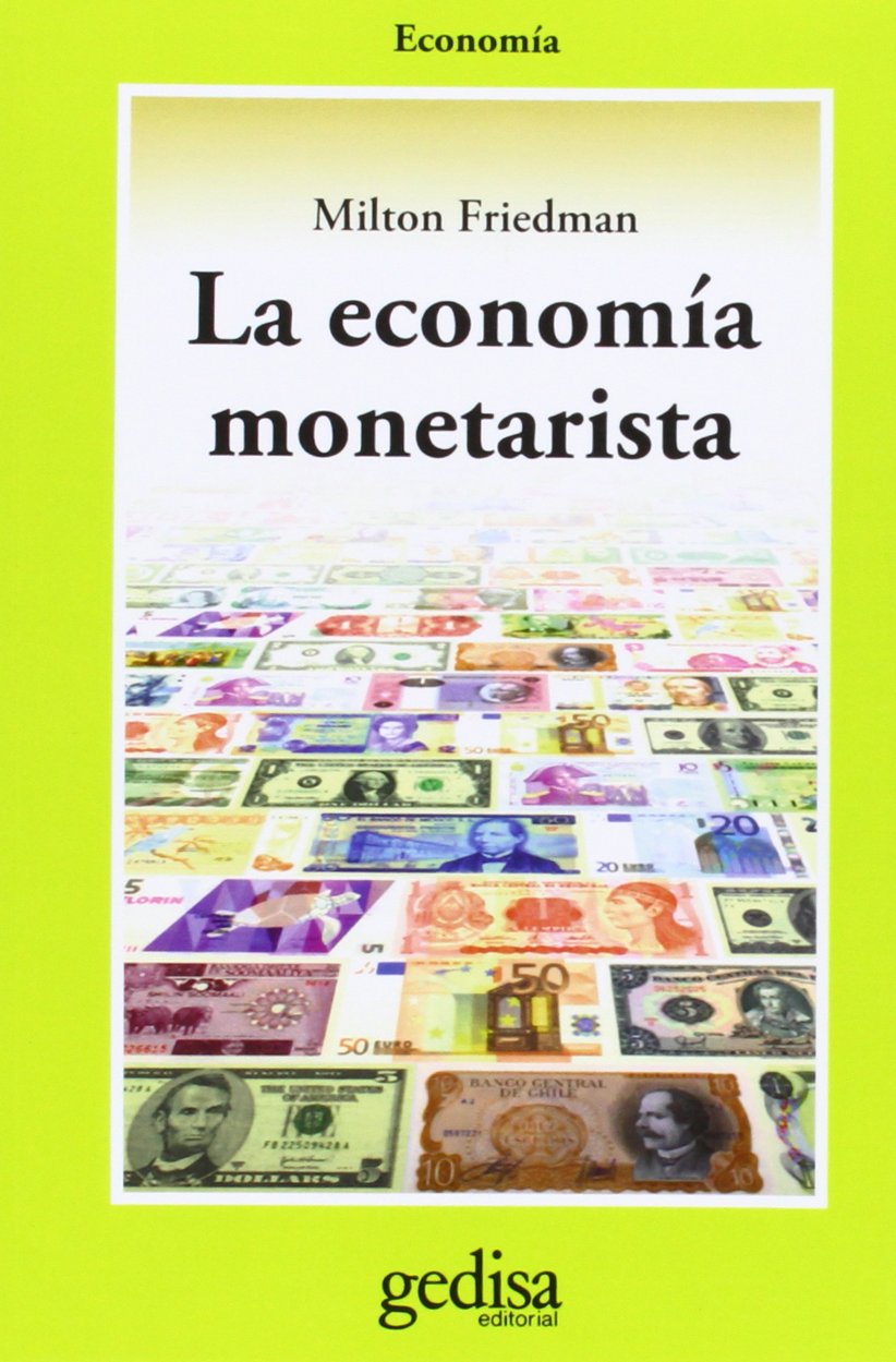 La economia monetarista (Cla-de-ma) Business, Finance & Career