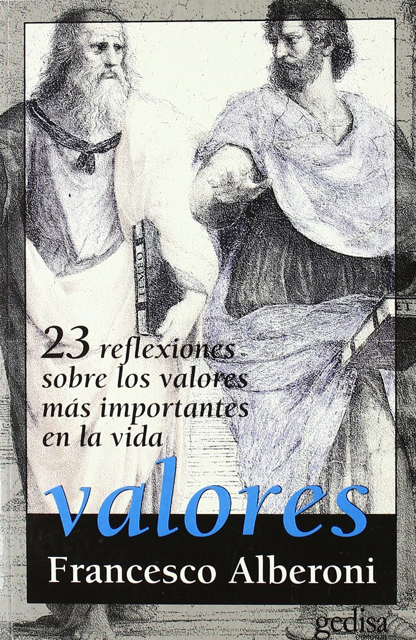 Valores : 23 reflexiones sobre los valores más importantes en la vida Psychology