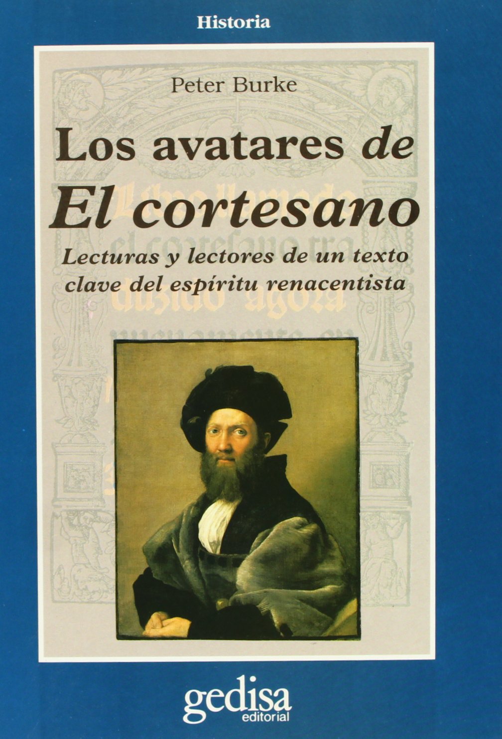 Los avatares de «El Cortesano»: Lecturas y lectores de un texto clave del espíritu renacentista book