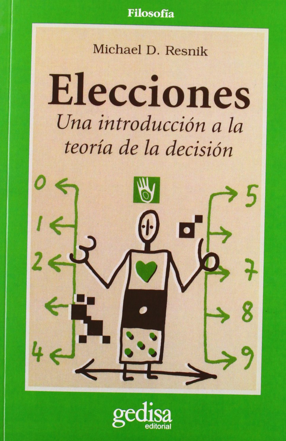 Elecciones : una introducción a la teoría de la decisión book