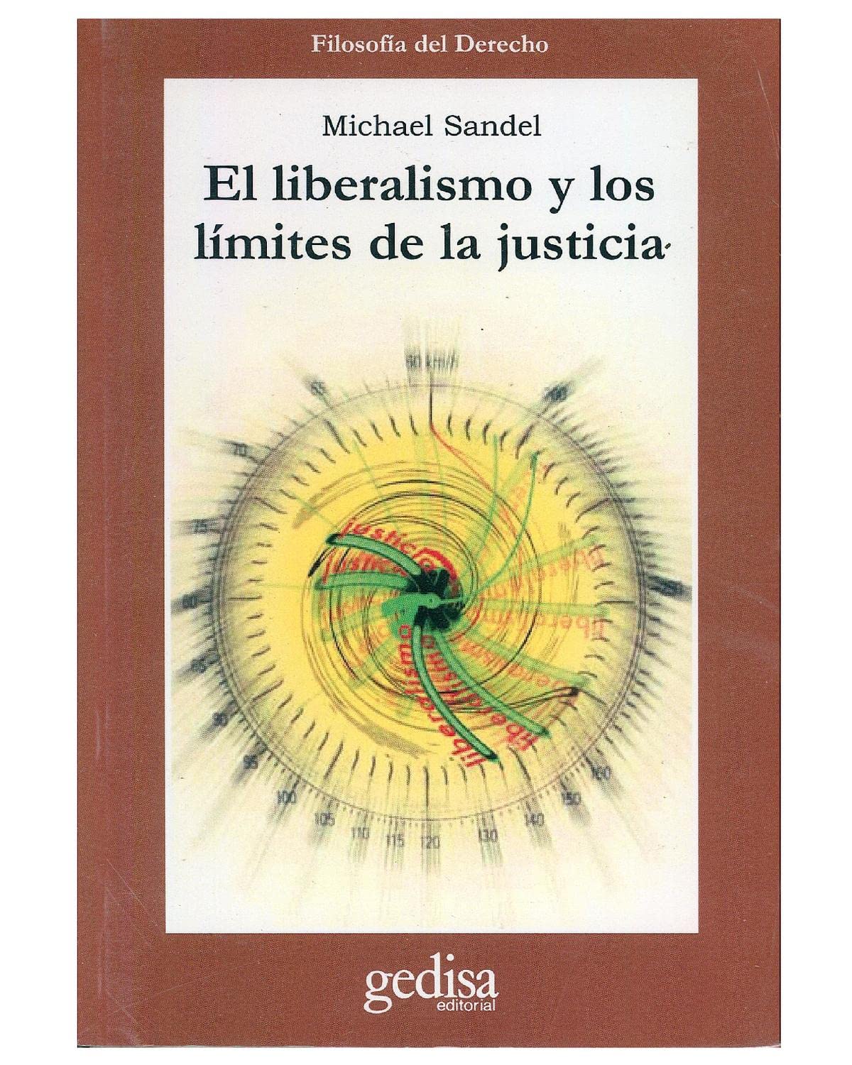 El Liberalismo y los Limites de la Justicia book