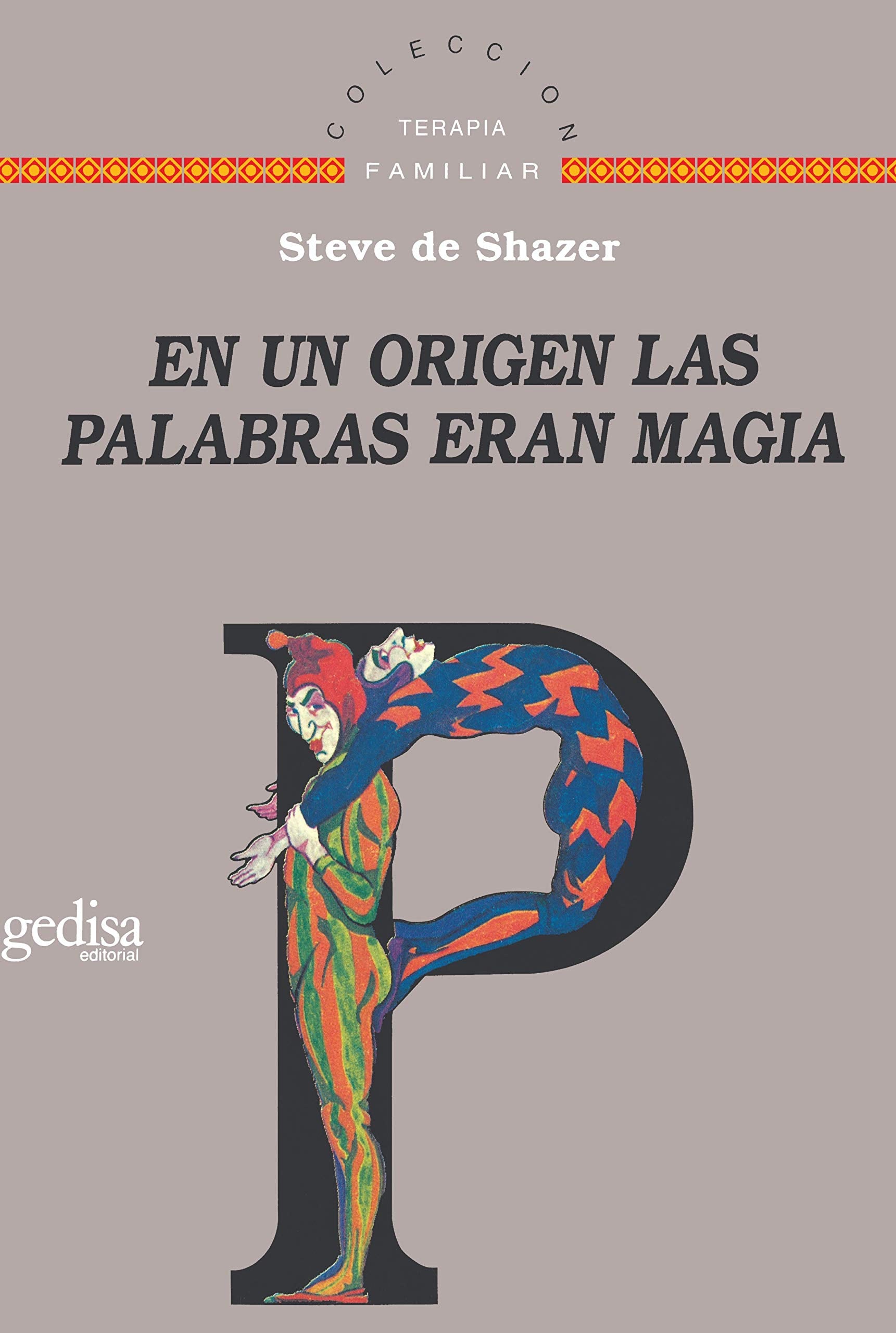 En un origen, las palabras eran magia (Terapia Familiar) Medicine