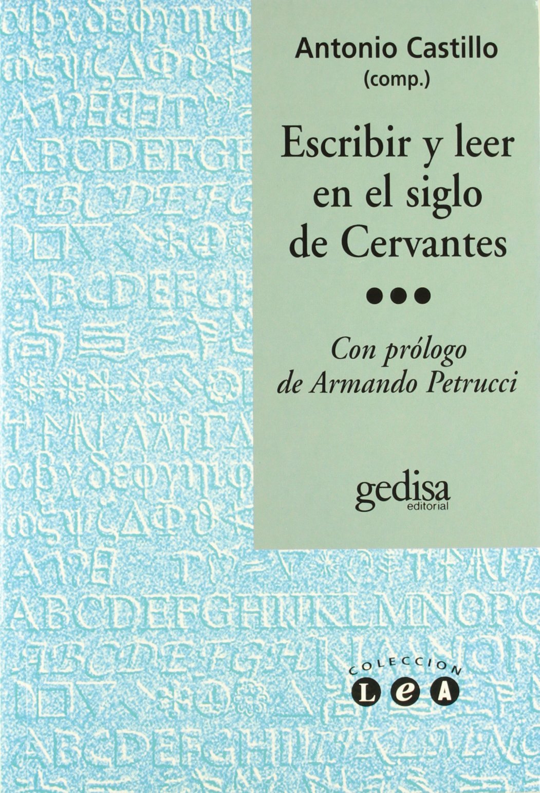 Escribir y leer en el siglo de Cervantes Social Sciences