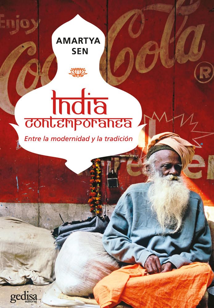 India contemporanea/ The Argumentative Indian: Entre La Modernidad Y La Tradicion/ Writings on Indian Culture, History and Identity book