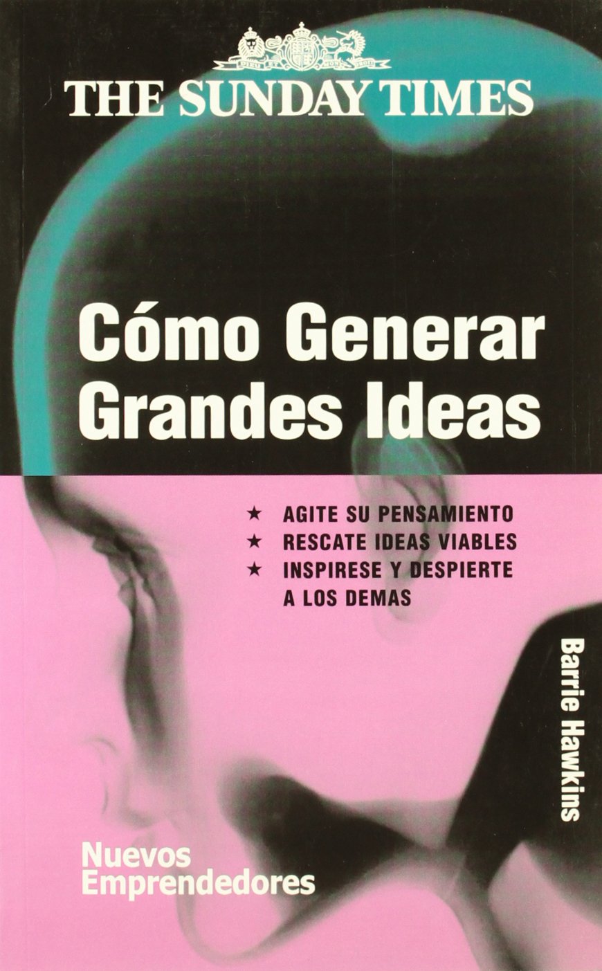 Como generar grandes ideas/ How to generate great ideas book