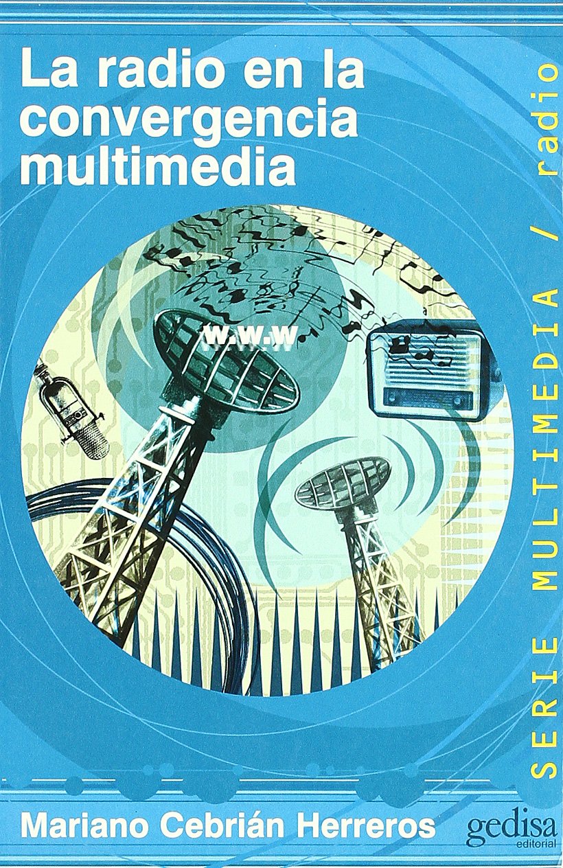La radio en la convergencia multimedia Media & Communication