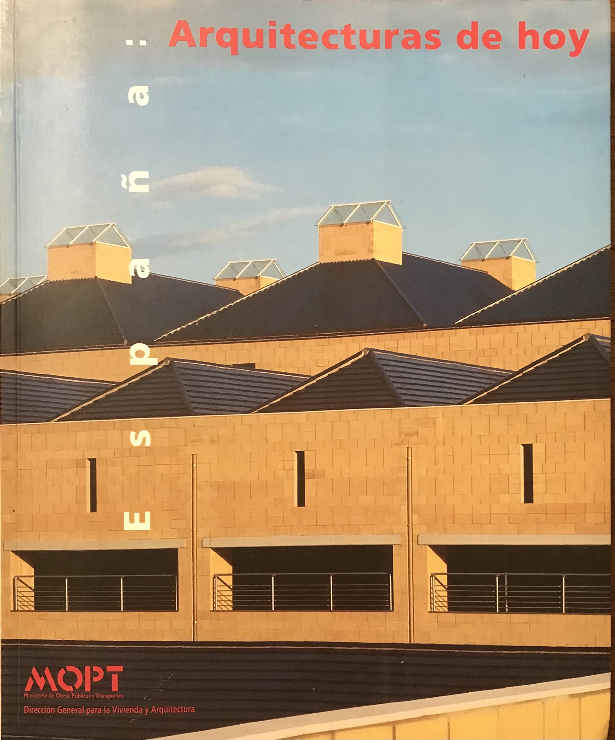 Espana : Arquitecturas de Hoy Books