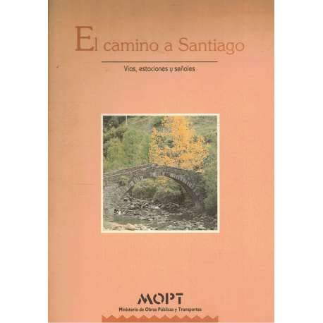 Camino a Santiago, el. vias, estaciones y señales Books
