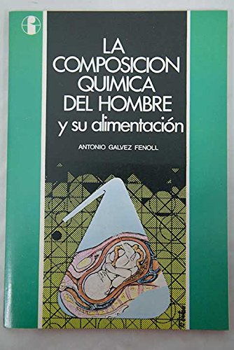 La composición química del hombre y su alimentación Books