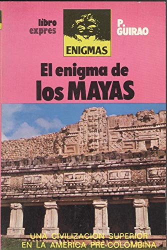 El enigma de los Mayas (Enigmas) (Spanish Edition) book
