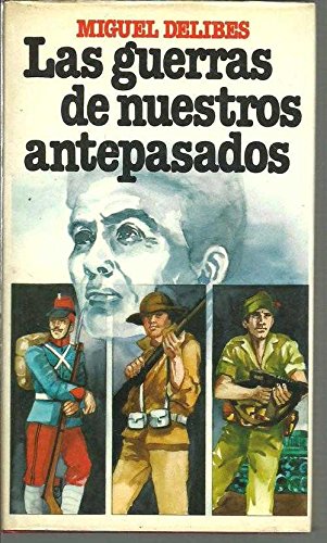 Las guerras de nuestros antepasados book